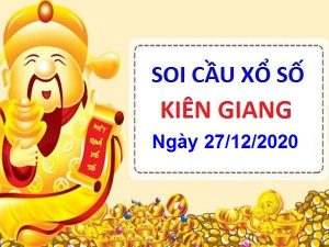 thống kê XSKG ngày 27/12/2020 – thống kê Kiên Giang cùng chuyên gia