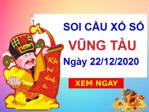 thống kê XSVT ngày 22/12/2020 – thống kê Vũng Tàu cùng chuyên gia