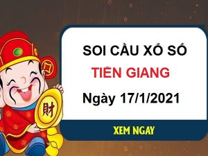 thống kê XSTG ngày 17/1/2021 – thống kê xổ số Tiền Giang cùng chuyên gia
