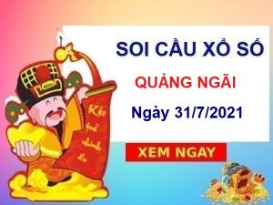 thống kê XSQNG ngày 31/7/2021 – thống kê xổ số Quảng Ngãi