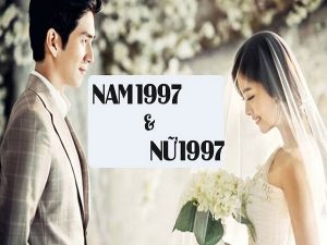 Chồng 1997 vợ 1997 có hợp nhau không?