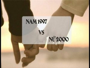 Chồng 1997 vợ 2000 có hợp nhau không?