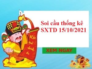 thống kê thống kê SXTD 15/10/2021 hôm nay