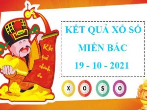 thống kê kết quả xổ số MB 19/10/2021 thứ 3 hôm nay