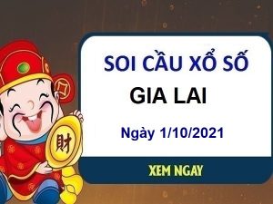 thống kê XSGL ngày 1/10/2021 chốt KQ Gia Lai siêu chuẩn