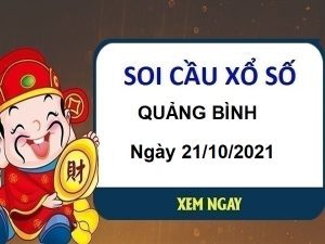 thống kê XSQB ngày 21/10/2021 chốt lô VIP thứ 5 hôm nay