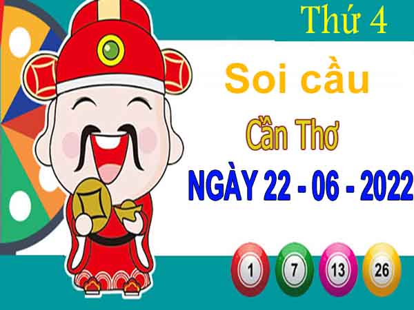 Soi cầu XSCT ngày 22/6/2022