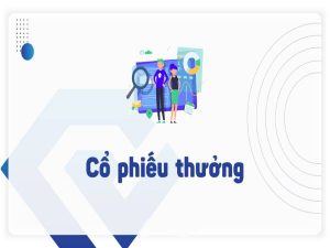 Cổ phiếu thưởng là gì? Ý nghĩa phát hành cổ phiếu thưởng