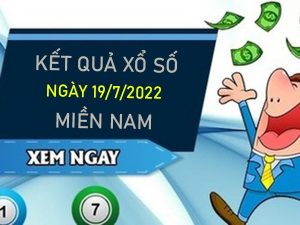 thống kê XSMN 19/7/2022 chốt cặp số đẹp VIP miễn phí