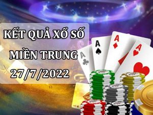 thống kê kết quả xổ số Miền Trung 27/7/2022 dự đoán lô thứ 4