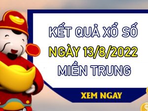 thống kê XSMT 13/8/2022 thống kê chốt số đặc biệt