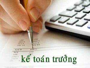 Nhiệm vụ kế toán trưởng là gì? Điều kiện một kế toán trưởng?