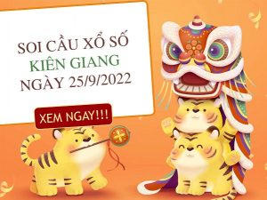 thống kê KQ xổ số Kiên Giang ngày 25/9/2022 chủ nhật hôm nay