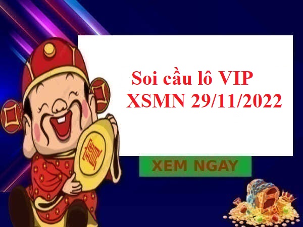 Soi cầu lô VIP KQXSMN 29/11/2022
