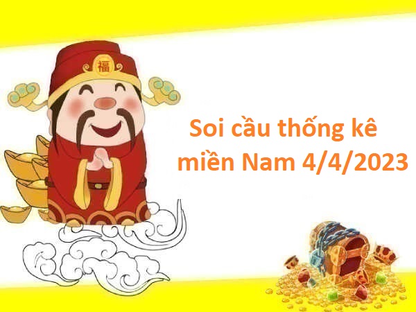 thống kê thống kê miền Nam 4/4/2023 hôm nay