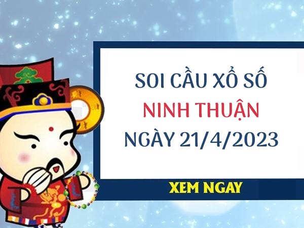 Soi cầu KQ xổ số Ninh Thuận ngày 21/4/2023 thứ 6 hôm nay