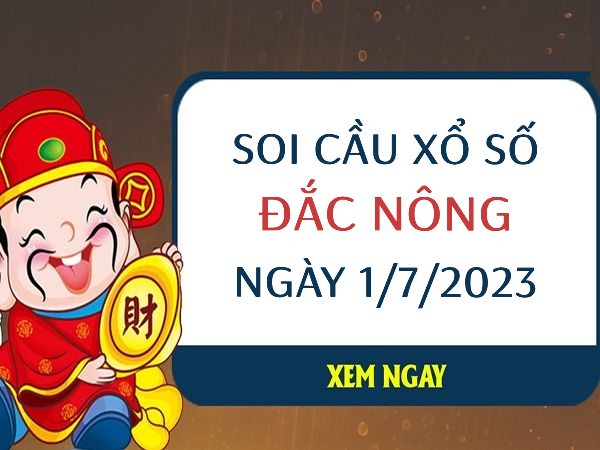 thống kê KQ xổ số Đắc Nông ngày 1/7/2023 thứ 7 hôm nay