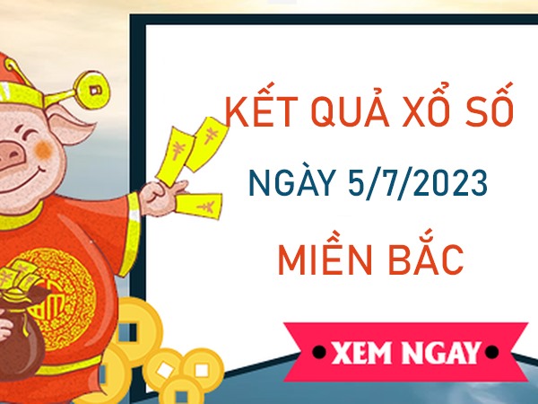 thống kê XSMB 5/7/2023 phân tích miễn phí chốt số thứ 4