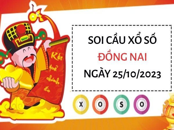 thống kê xổ số Đồng Nai ngày 25/10/2023 thứ 4 hôm nay