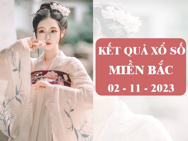 thống kê miền Bắc ngày 2/11/2023 phân tích XSMB thứ 5 hôm nay