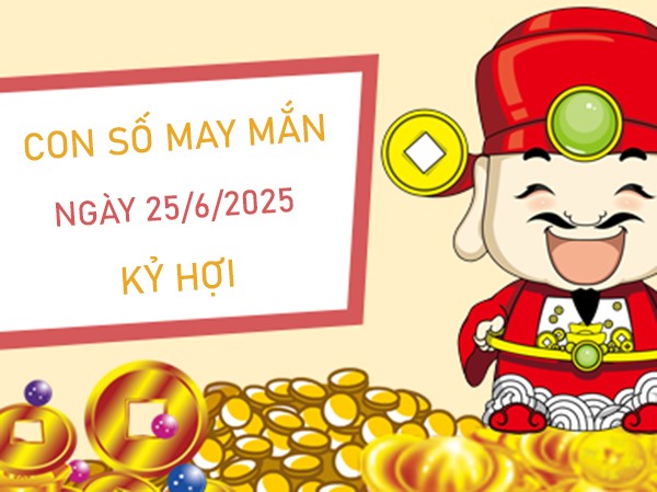 Thuận buồm cùng số cát tường tuổi Kỷ Hợi 25/6/2025