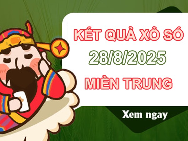 Thống kê XSMT 28/8/2025 phân tích miền Trung miền phí