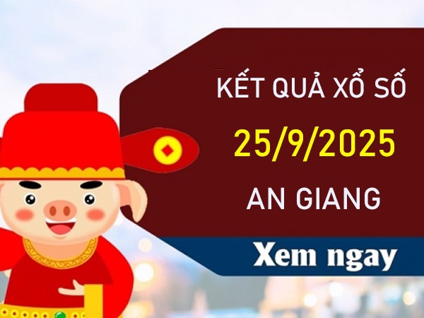 Thống kê XSAG ngày 25/9/2025 lô đặc biệt An Giang