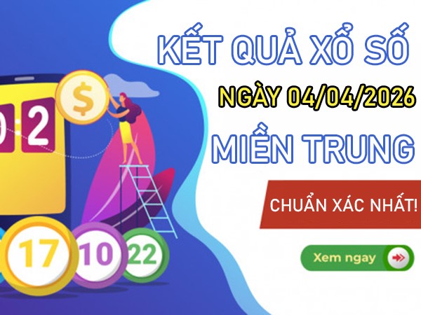 Dự đoán XSMT 4/4/2026 – Soi cầu Miền Trung thứ 7 chính xác 100
